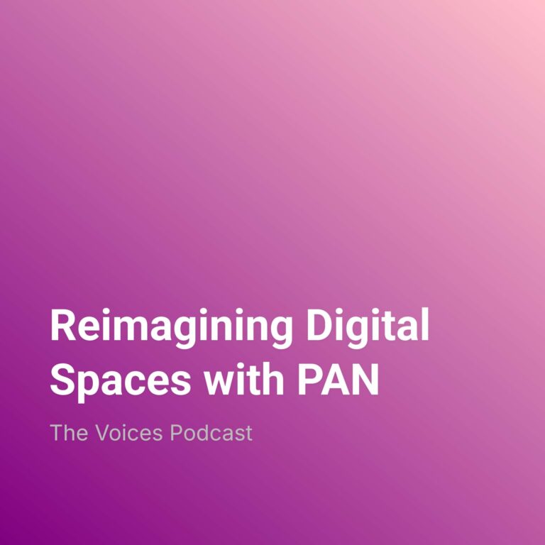 Reimagining Digital Spaces with PAN